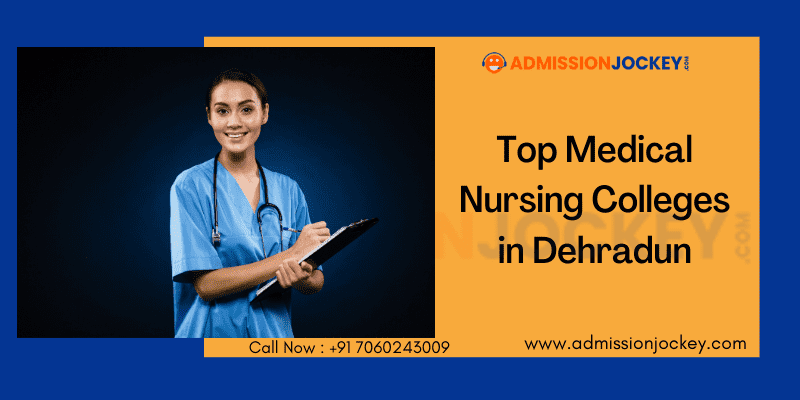 Top Nursing Colleges in Dehradun - Admission Jockey