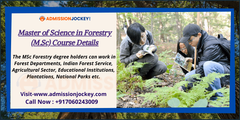 Master of Science in Forestry () Course Details - Admission Jockey